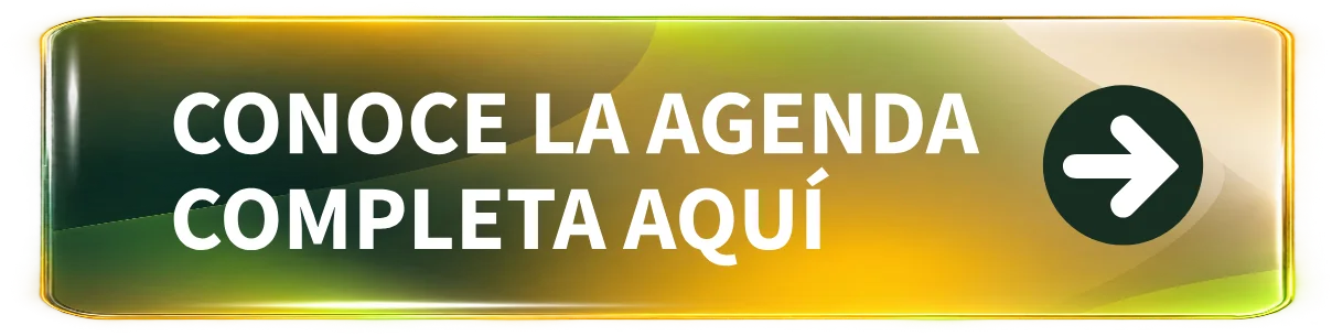 Conoce la agenda completa aquí (disponible muy pronto)