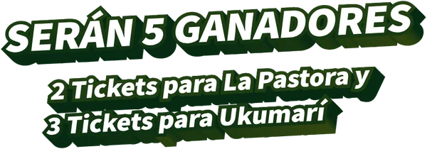 Serán 5 ganadores: 2 tickets para La Pastora y 3 tickets para Ukumarí